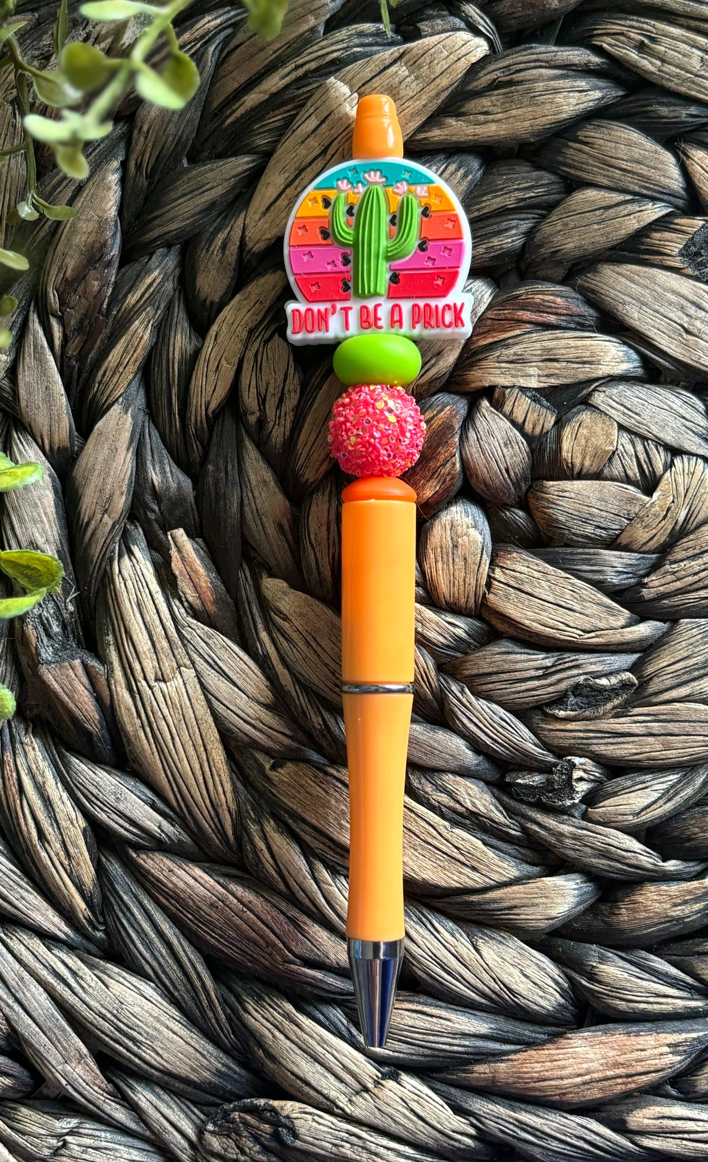 Don't Be A Prick (Plastic Pen)